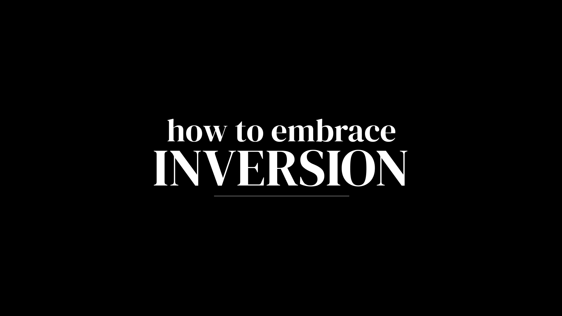 Use Inversion to Figure Our What's Next