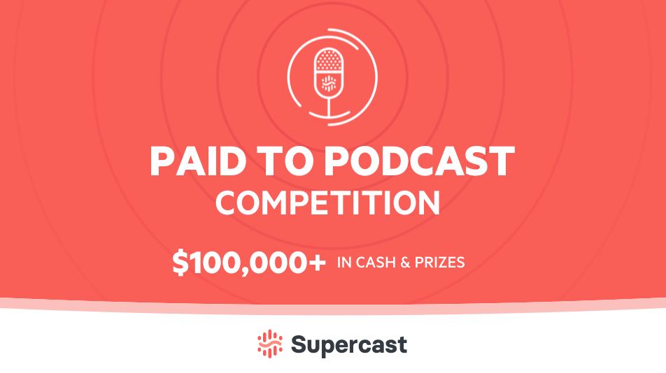 Why We Offered Podcasters $100,000